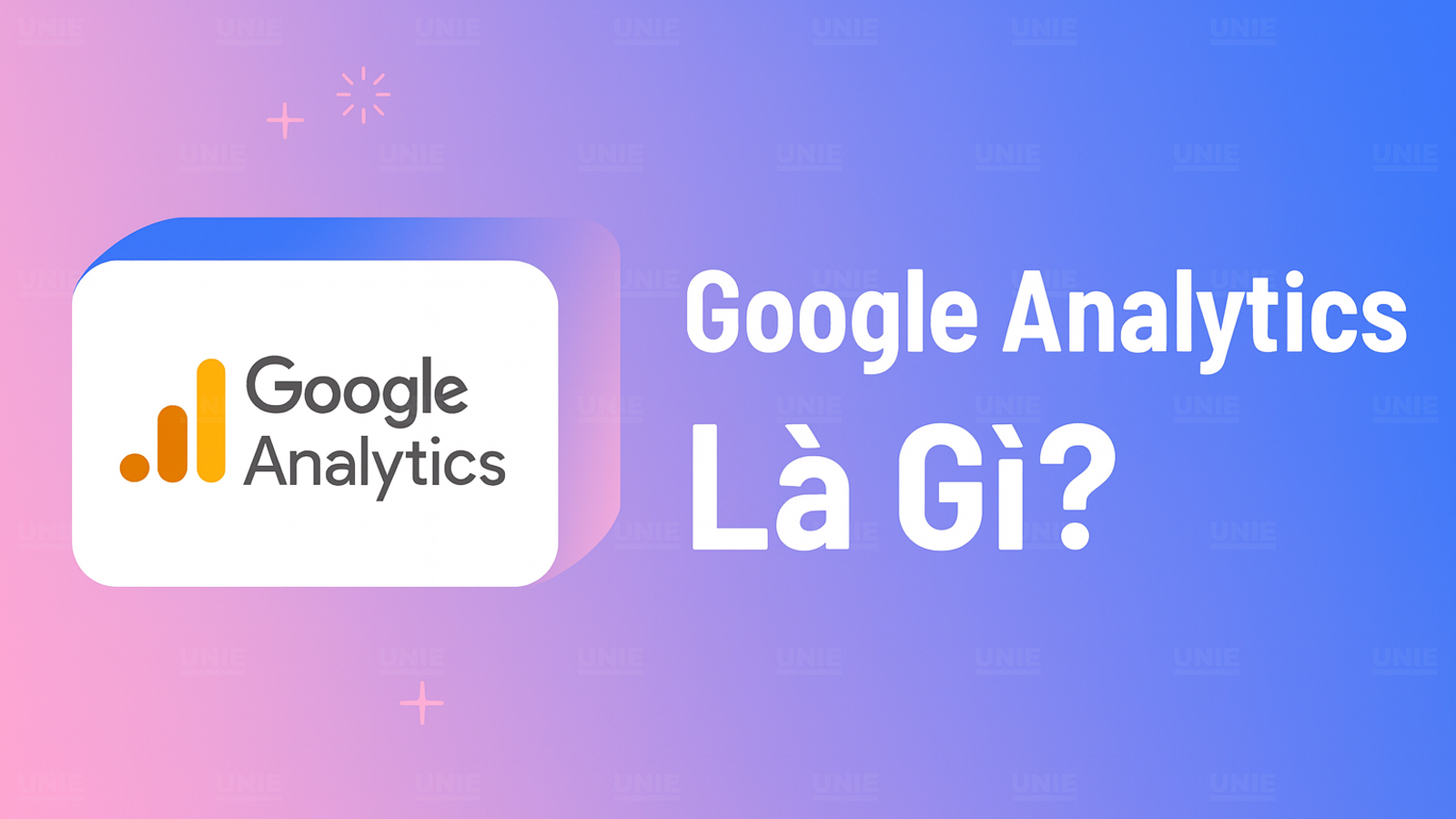 Google Analytics Là Gì?